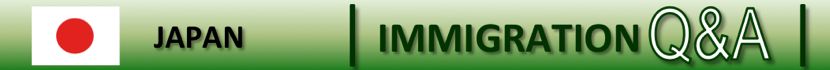 Japan Immigration, Visa, Employment, Residency and Sponsorship